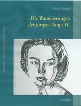 Die Ttowierungen der jungen Tanja W. 3. Aufl., 2018.jpg